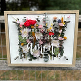 Thank You For a House Full Of Love (Wood + Acrylic) Floral Sign