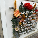 Make Your Life (Wood + Acrylic) Floral Sign