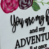You Are My Home And My Adventure