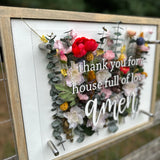 Thank You For a House Full Of Love (Wood + Acrylic) Floral Sign