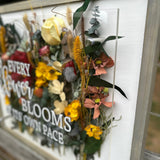 Every Flower Blooms (Wood + Acrylic) Floral Sign