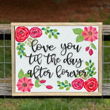 Love You Til The Day After Forever