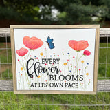 Every Flower Blooms At Its Own Pace