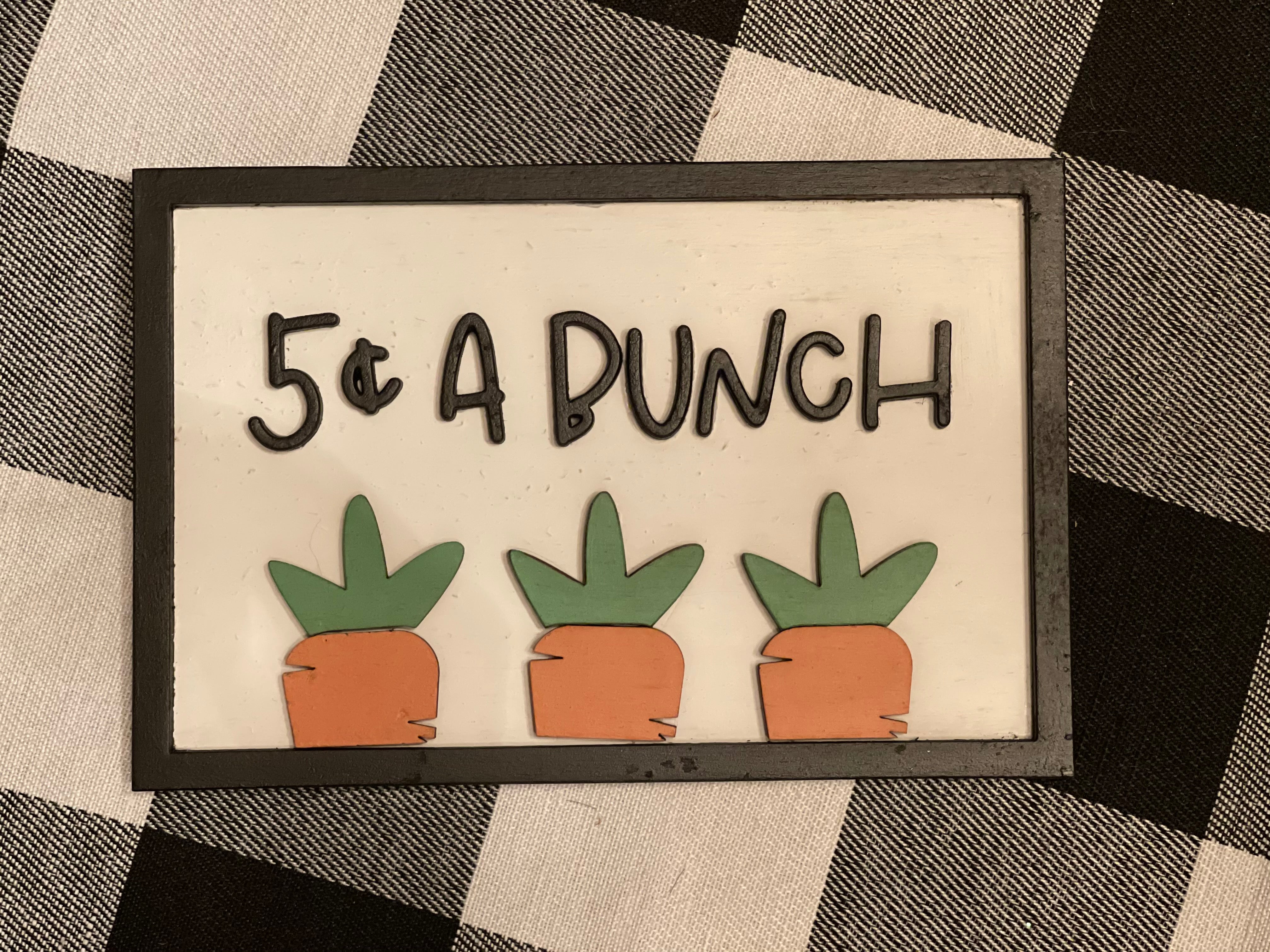 This is the 4x6" 3D framed 5 cent a bunch carrot sign.