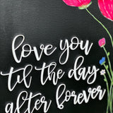 Love You Til The Day After Forever
