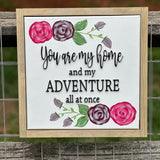 You Are My Home And My Adventure
