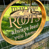 May Your Roots Always Lead You Home Mirror Sign