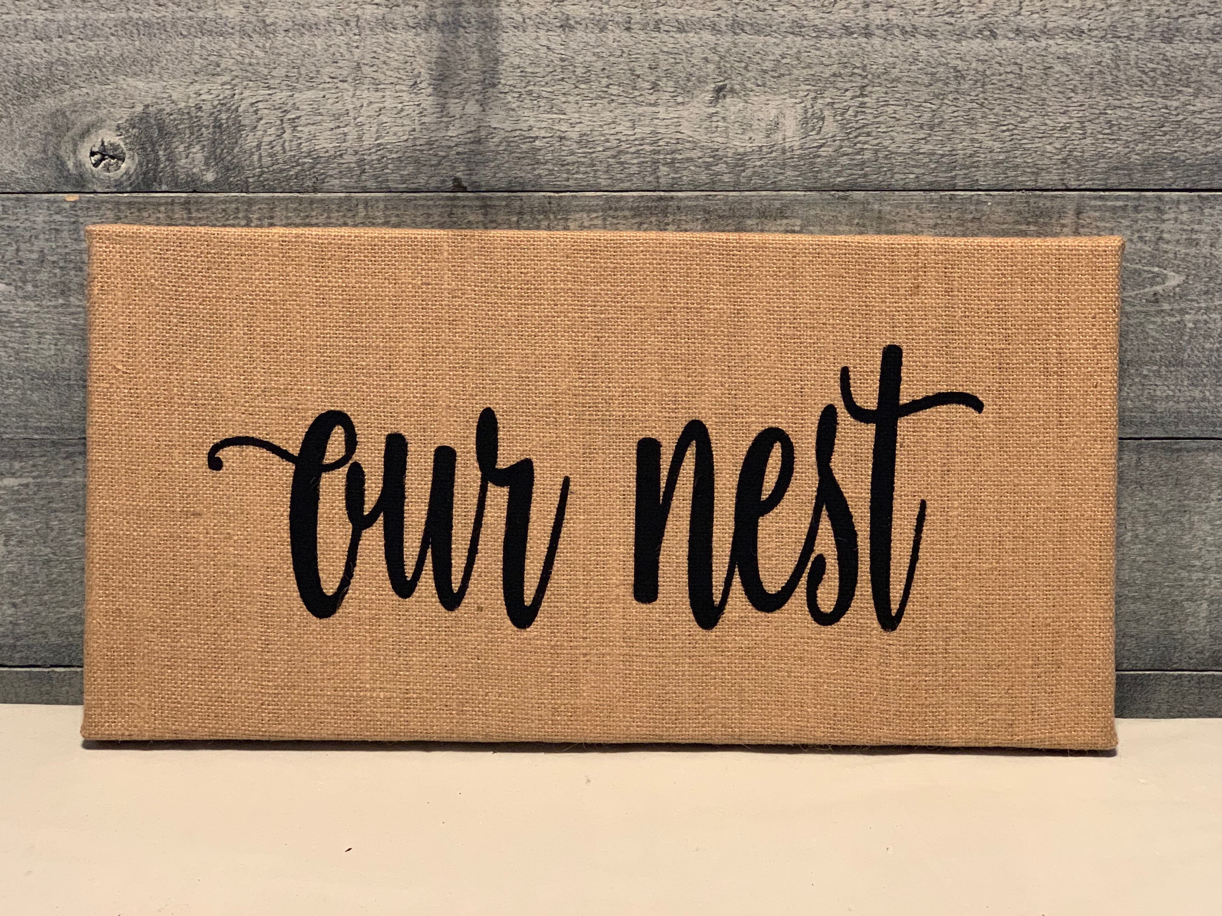 Our Nest 8 X 16 Burlap Canvas Sign