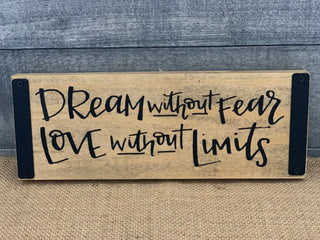 Dream Without Fear Love Without Limits