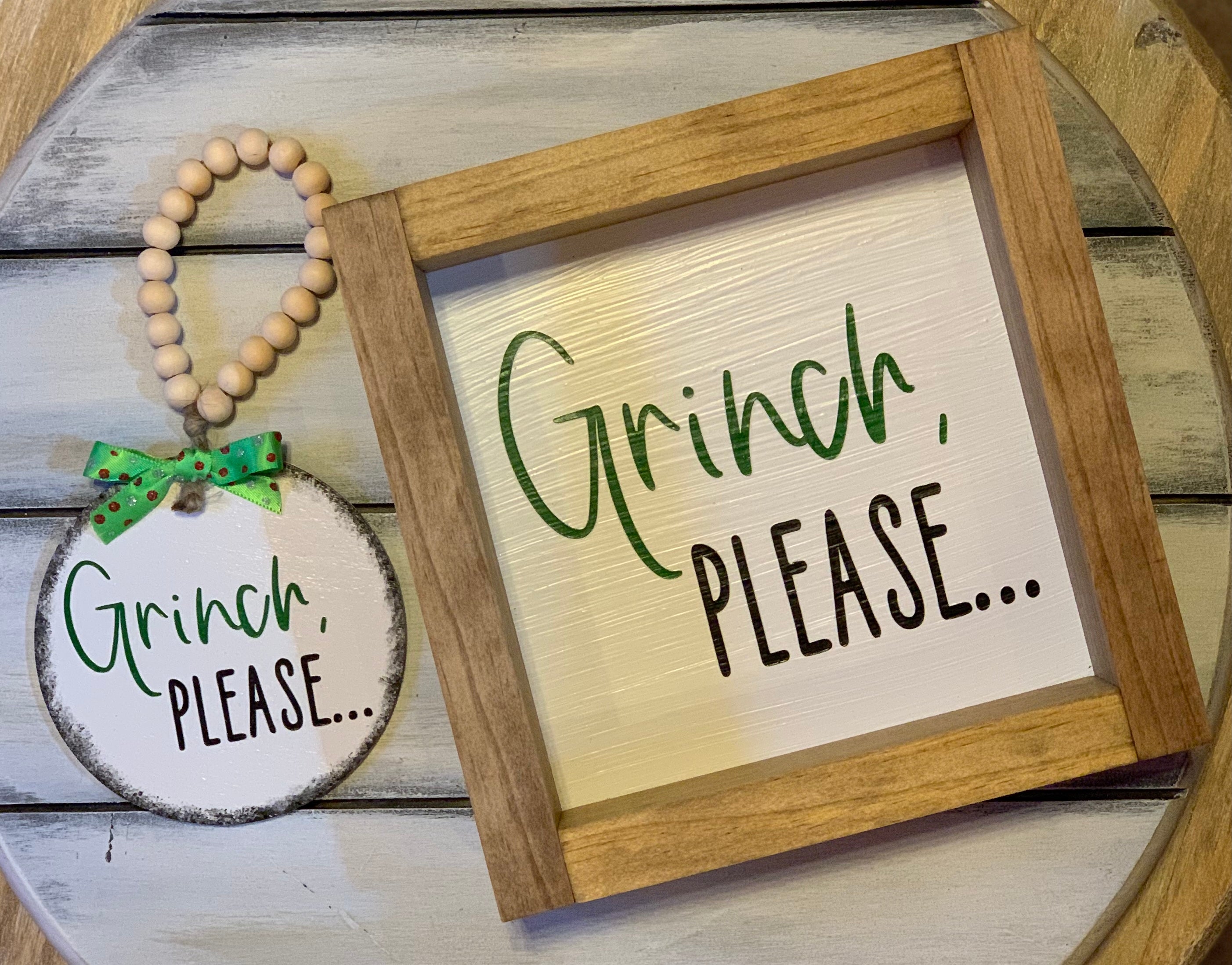 Grinch, Please 7x7 Frame shows the sign and the Grinch, Please ornament side by side.  Each product sold separately.