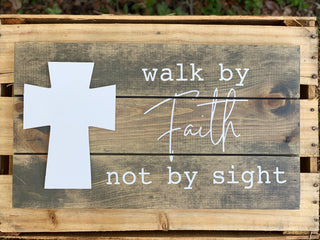 Walk By Faith Not By Sight Pallet Sign