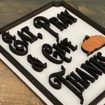 This is an alternate image of the eat, pray and give thanks mini sign.